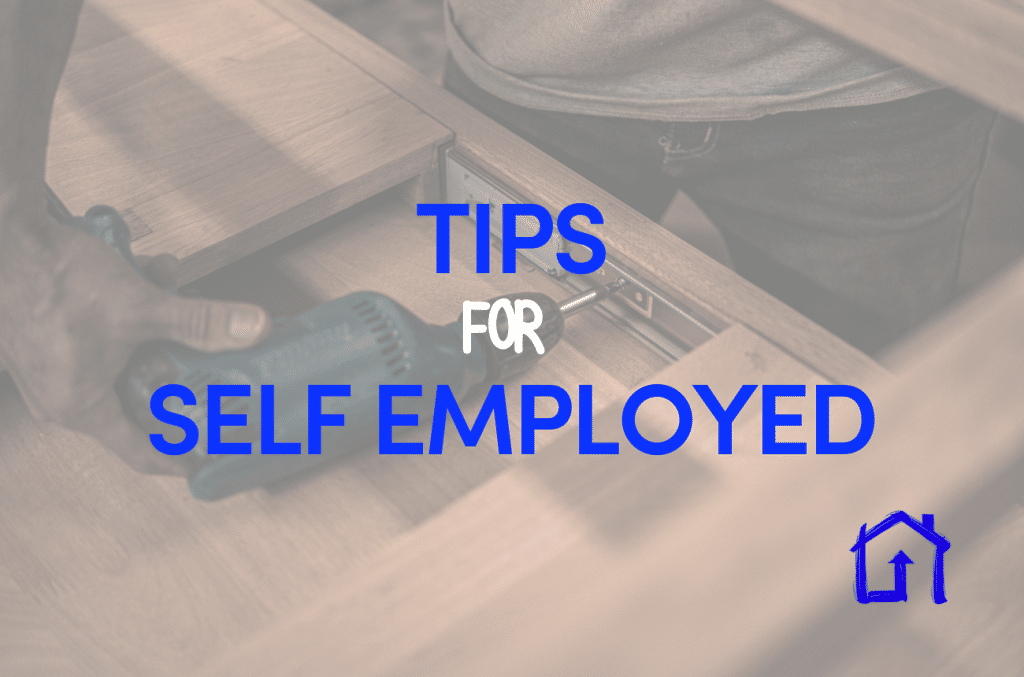 Mortgage Tips for Self Employed
